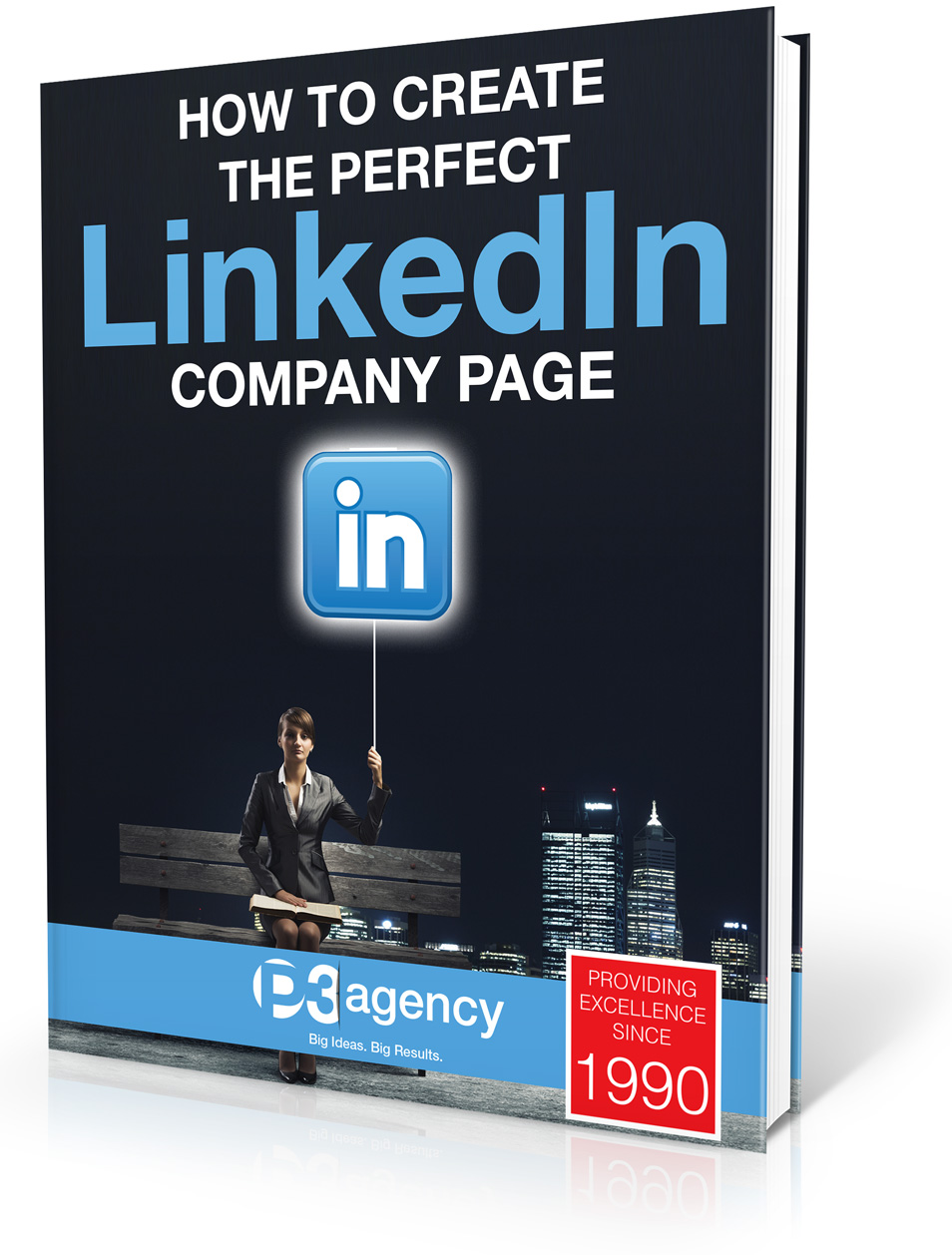 Creating An Optimized LinkedIn Company Page - P3 Agency